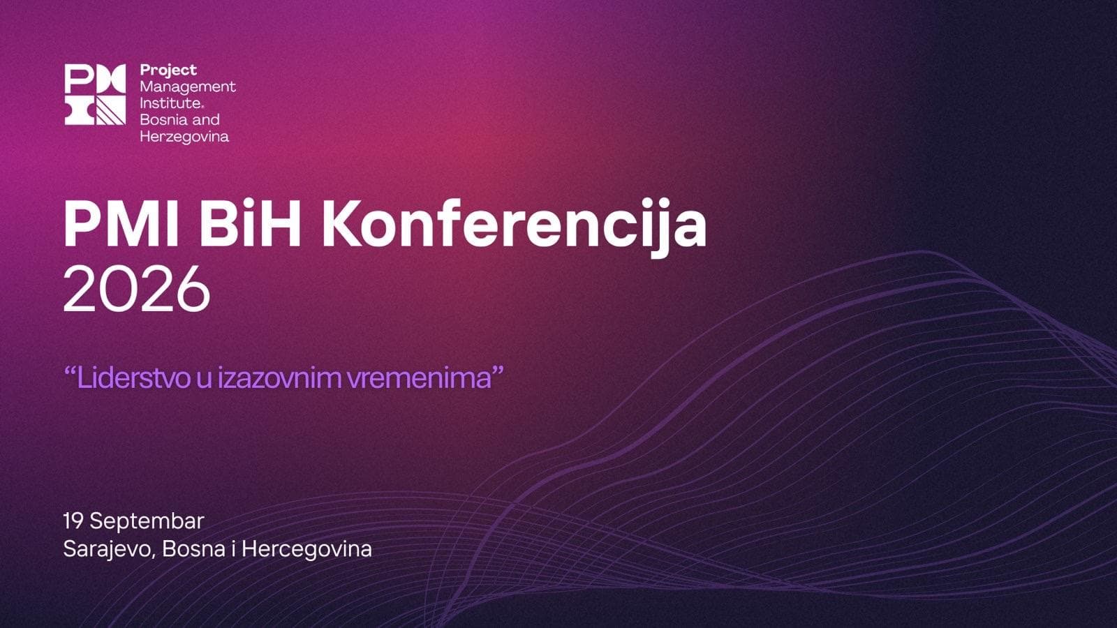 PMI BiH Chapter | 4. konferencija: „Liderstvo u izazovnim vremenima“