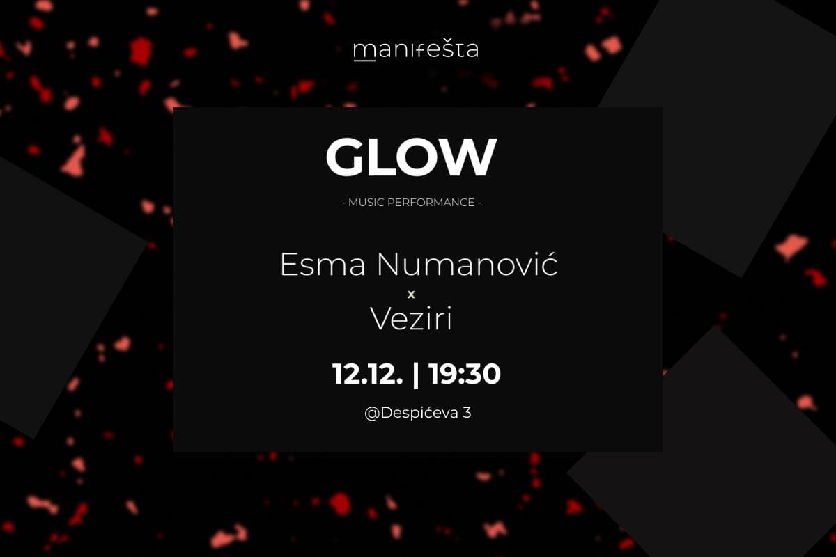 Esma Numanović x Veziri: GLOW // Manifešta 25